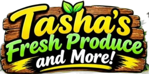 Tasha's Fresh Produce and More!